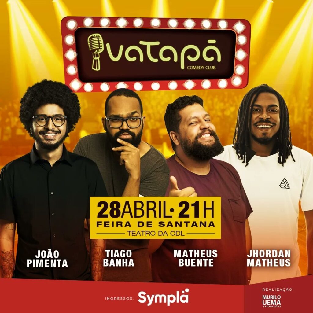 Grupo Vatapá Comedy Club se apresenta dia 28 de abril em Feira de Santana