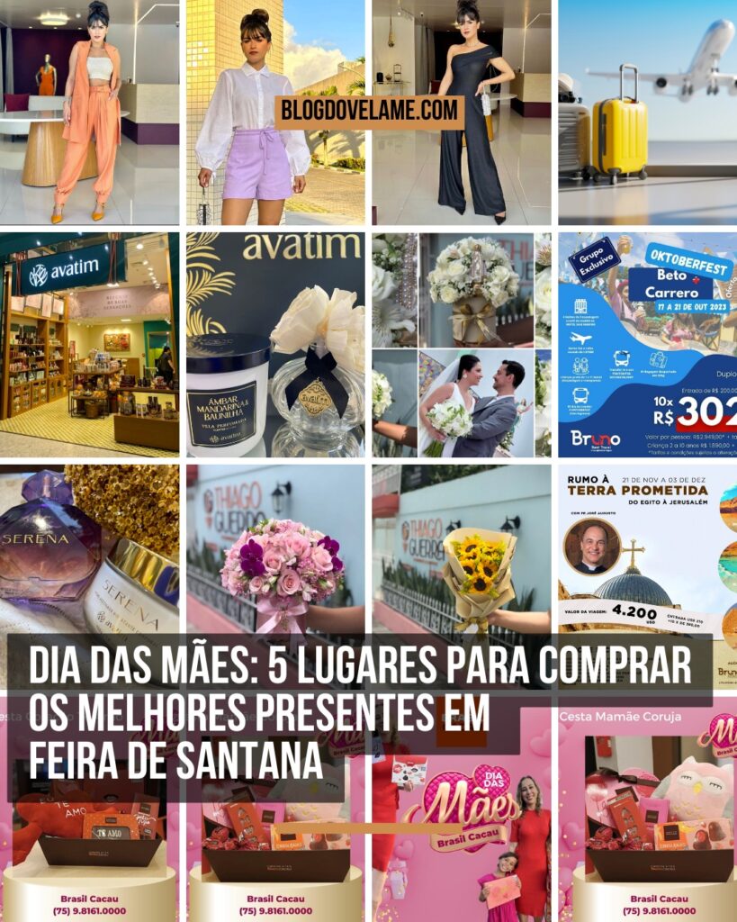 Dia das Mães: 5 lugares para comprar os melhores presentes em Feira de Santana