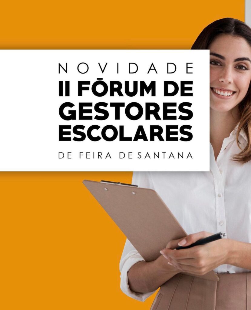 Feira de Santana vai sediar o II Fórum de Gestores Escolares