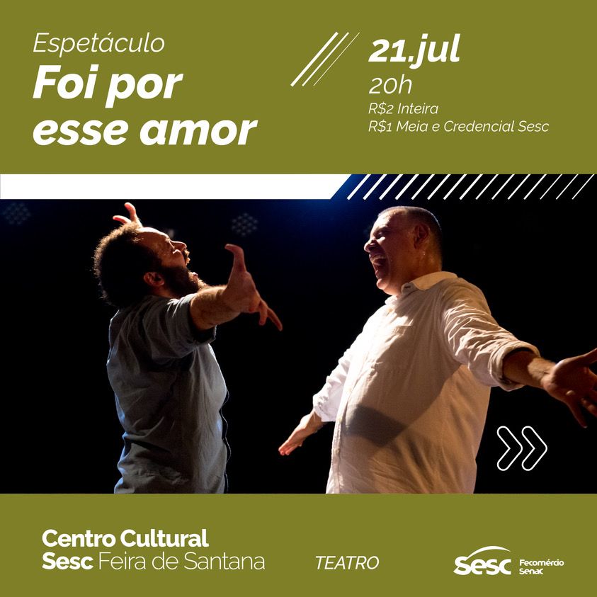 Espetáculo premiado na Bahia e em Portugal faz apresentação única no Teatro Sesc Feira de Santana