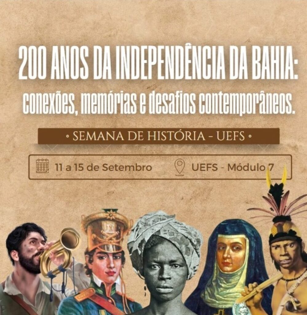 Semana de História da Uefs discute os 200 anos de Independência da Bahia