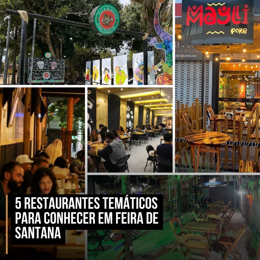5 restaurantes temáticos para conhecer em Feira de Santana