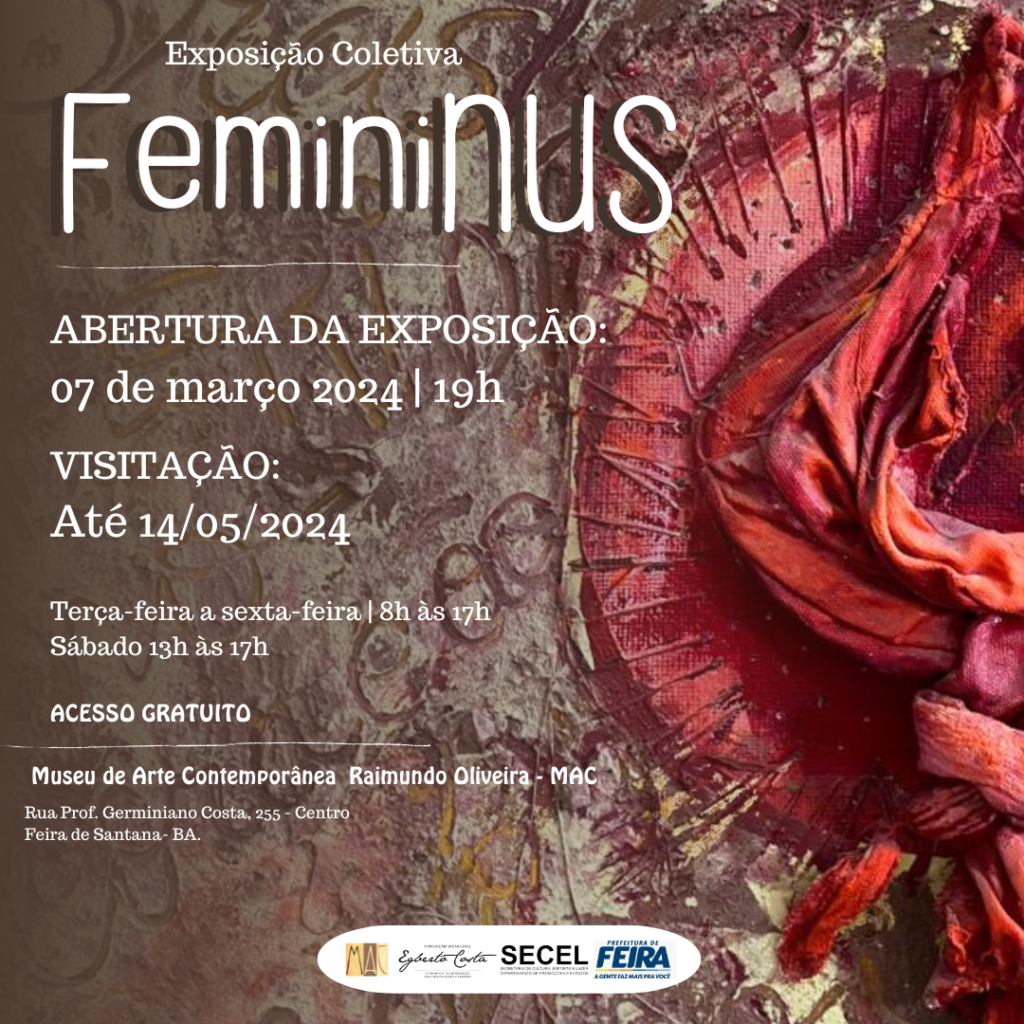 Exposição “FeminiNUS” celebra o Dia da Mulher no Museu de Arte Contemporânea de Feira de Santana