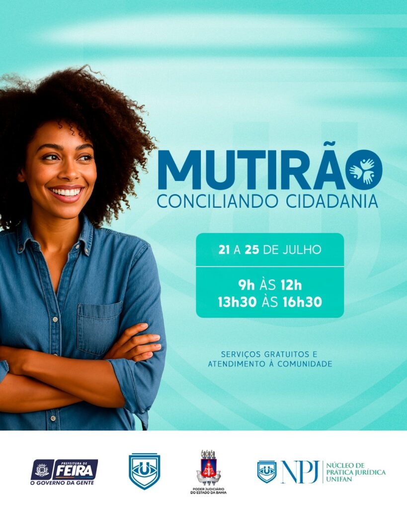 UNIFAN promove Mutirão de Conciliação e Cidadania com serviços gratuitos em Feira de Santana
