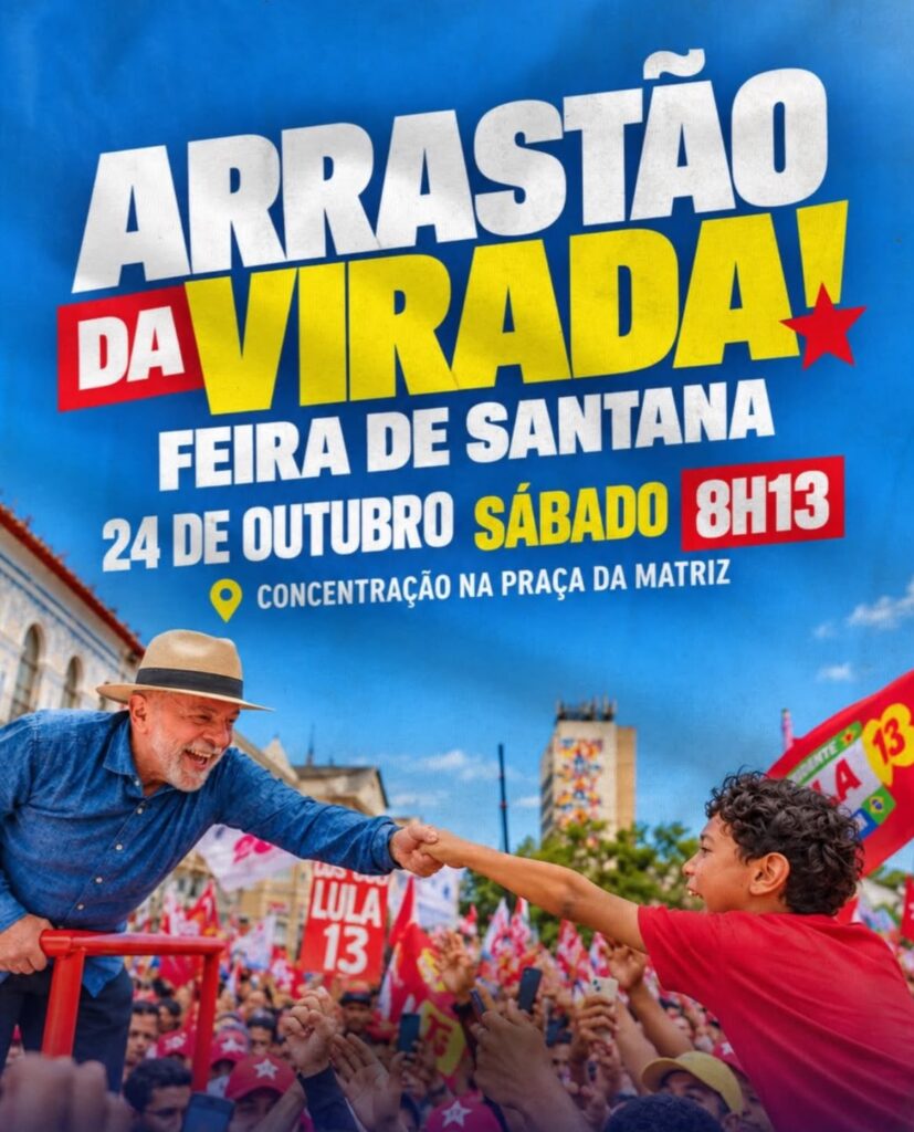 Apoiadores de Lula organizam ‘Arrastão da Virada’ em Feira de Santana na véspera do segundo turno